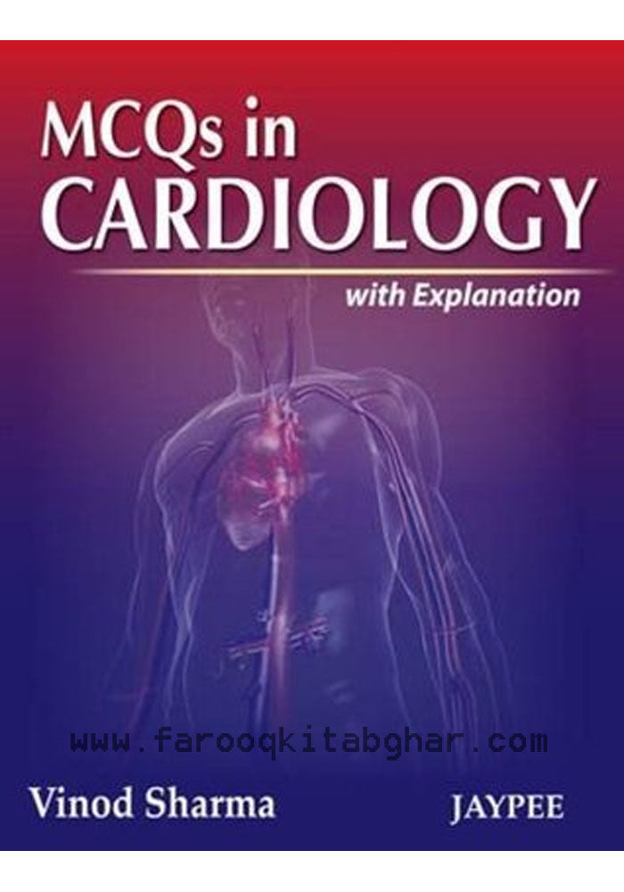 MCQS IN CARDIOLOGY WITH EXPLAINATION