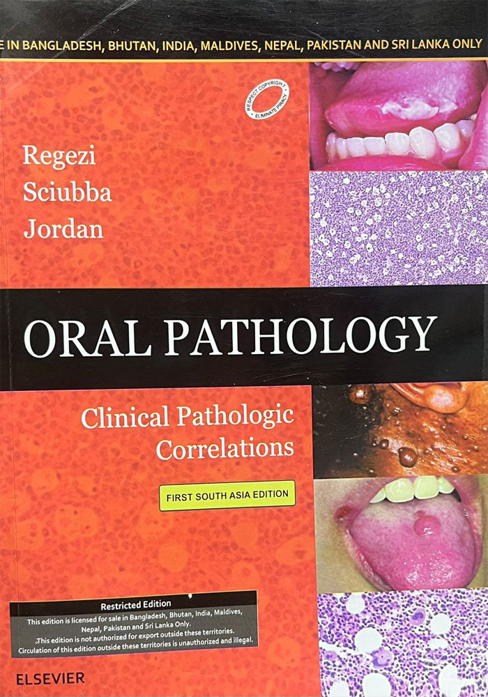 Oral Pathology: Clinical Pathologic Correlations: First South Asia Edition